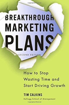 portada Breakthrough Marketing Plans: How to Stop Wasting Time and Start Driving Growth (in English)