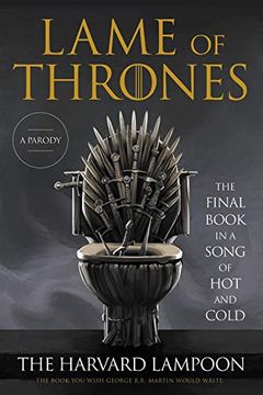 portada Lame of Thrones: The Final Book in a Song of hot and Cold 