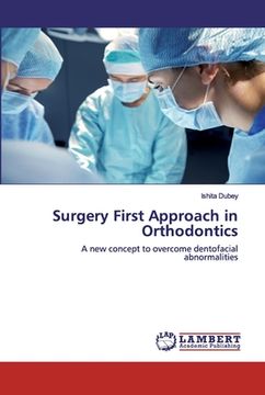 portada Surgery First Approach in Orthodontics (en Inglés)