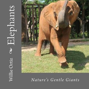 portada Elephants: Nature's Gentle Giants (en Inglés)