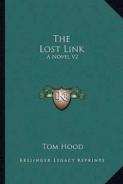 portada the lost link: a novel v2 (en Inglés)