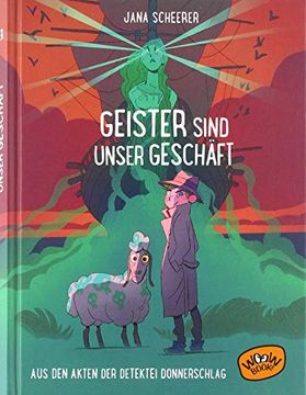 portada Geister Sind Unser Geschäft: Aus den Akten der Detektei Donnerschlag (Bd. 2) (en Alemán)