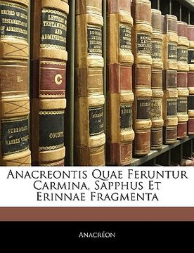 portada Anacreontis Quae Feruntur Carmina, Sapphus Et Erinnae Fragmenta