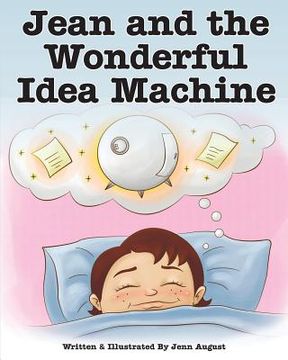 portada Jean and the Wonderful Idea Machine: A Growth Mindset Adventure (in English)