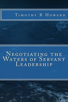 portada Negotiating the Waters of Servant Leadership