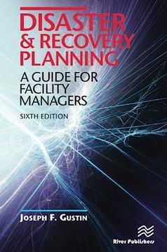 portada Disaster and Recovery Planning: A Guide for Facility Managers, Sixth Edition (en Inglés)