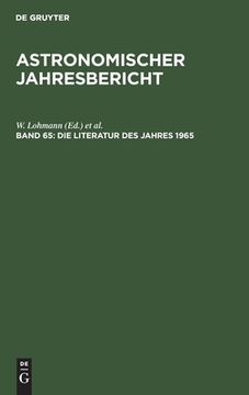 portada Die Literatur des Jahres 1965 (Astronomischer Jahresbericht) (German Edition) [Hardcover ] (in German)