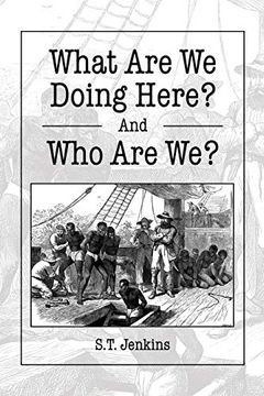 portada What are we Doing Here? And who are we? (en Inglés)