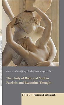 portada The Unity of Body and Soul in Patristic and Byzantine Thought (en Inglés)