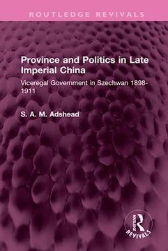 portada Province and Politics in Late Imperial China (Routledge Revivals) 
