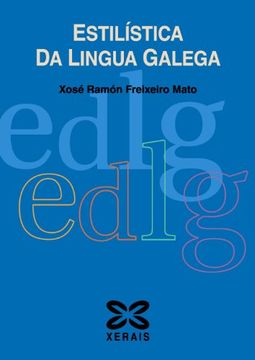 portada Estilística Da Lingua Galega (Didáctica E Outros Materiais Educativos - Manuais De Lingua Galega - Cursos De Lingua/Gramática/Ortografía) (en Gallego)