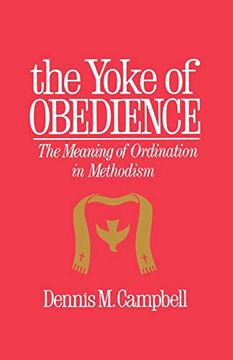 portada Yoke of Obedience: The Meaning of Ordination in Methodism 