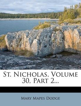 portada st. nicholas, volume 30, part 2... (en Inglés)