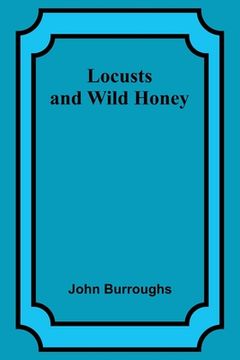 portada Locusts and Wild Honey (in English)