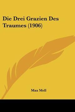 portada Die Drei Grazien Des Traumes (1906) (in German)