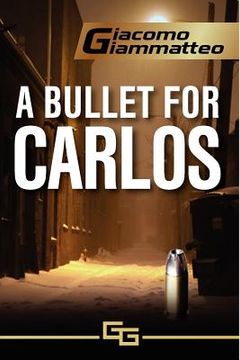 portada a bullet for carlos (in English)
