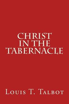 portada Christ in the Tabernacle (en Inglés)