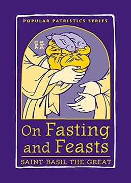 portada On Fasting and Feasts: Saint Basil the Great (50) (Popular Patristics) 