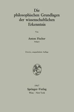 portada Die Philosophischen Grundlagen Der Wissenschaftlichen Erkenntnis (en Alemán)