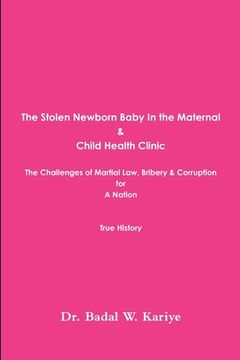 portada The Stolen Newborn Baby In the Maternal & Child Health Clinic (en Inglés)