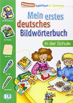 portada Mein Erstes Deutsches Bildworterbuch: In der Schule (in German)