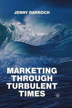 portada Marketing Through Turbulent Times (en Inglés)
