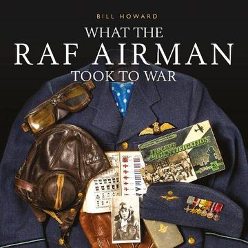 portada What the raf Airman Took to war