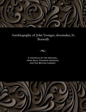 portada Autobiography of John Younger, Shoemaker, St. Boswells (en Inglés)