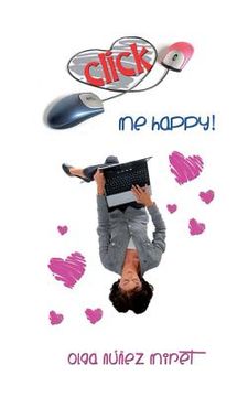 portada Click Me Happy!: A Romantic Novella with Three Endings (en Inglés)