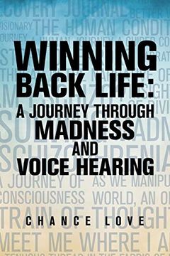 portada Winning Back Life: A Journey Through Madness and Voice Hearing (en Inglés)