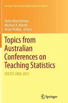 portada Topics from Australian Conferences on Teaching Statistics: Ozcots 2008-2012 (en Inglés)