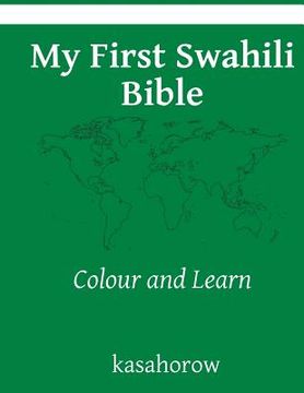 portada My First Swahili Bible: Colour and Learn