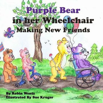 portada Purple Bear in her Wheelchair Making New Friends (en Inglés)