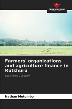 portada Farmers' organizations and agriculture finance in Rutshuru (en Inglés)