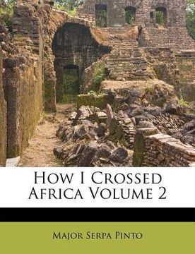 portada how i crossed africa volume 2