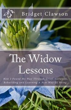 portada The Widow Lessons: One Widow's Journey Through Complicated Grief (en Inglés)