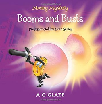 portada Money Mystery: Booms and Busts (Professor Golden Coin Series)