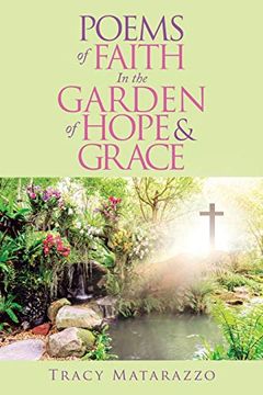 portada Poems of Faith in the Garden of Hope & Grace (en Inglés)