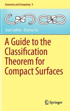 portada a guide to the classification theorem for compact surfaces (in English)
