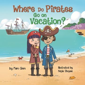 portada Where Do Pirates Go on Vacation? (en Inglés)