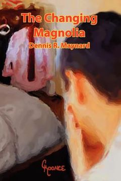 portada the changing magnolia (en Inglés)