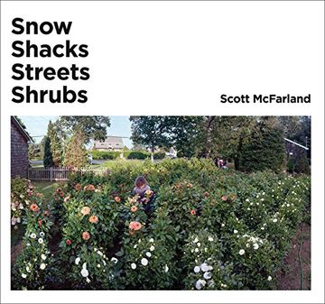 portada Scott Mcfarland: Shacks, Snow, Streets, Shrubs (in English)