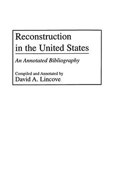 portada Reconstruction in the United States: An Annotated Bibliography (Bibliographies and Indexes in American History) 