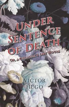 portada Under Sentence of Death - or, a Criminal'S Last Hours 