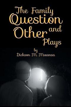 portada The Family Question and Other Plays (en Inglés)
