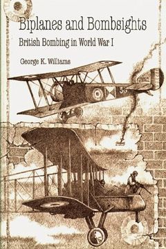 portada Biplanes and Bombsights - British Bombing in World war i (in English)