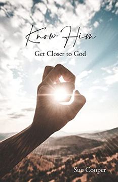 portada Know Him: Get Closer to god 