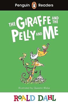portada Penguin Readers Level 1: Roald Dahl the Giraffe and the Pelly and me (Elt Graded Reader) (en Inglés)