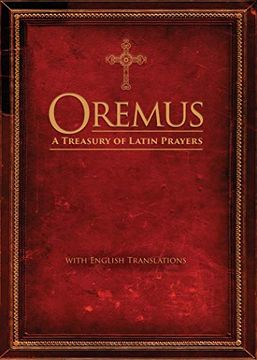 portada Oremus: A Treasury of Latin Prayers With English Translations (in Latin)