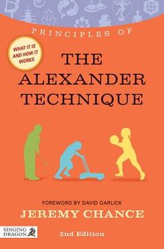 portada principles of the alexander technique: 2nd edition (en Inglés)